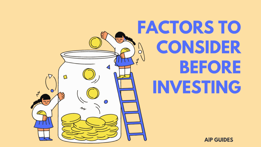 Factors to Consider Before Investing